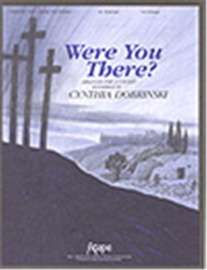 Were You There?